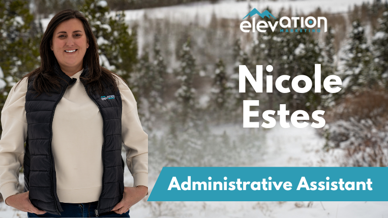 Nicole Estes, Administrative Assistant of Elevation Marketing