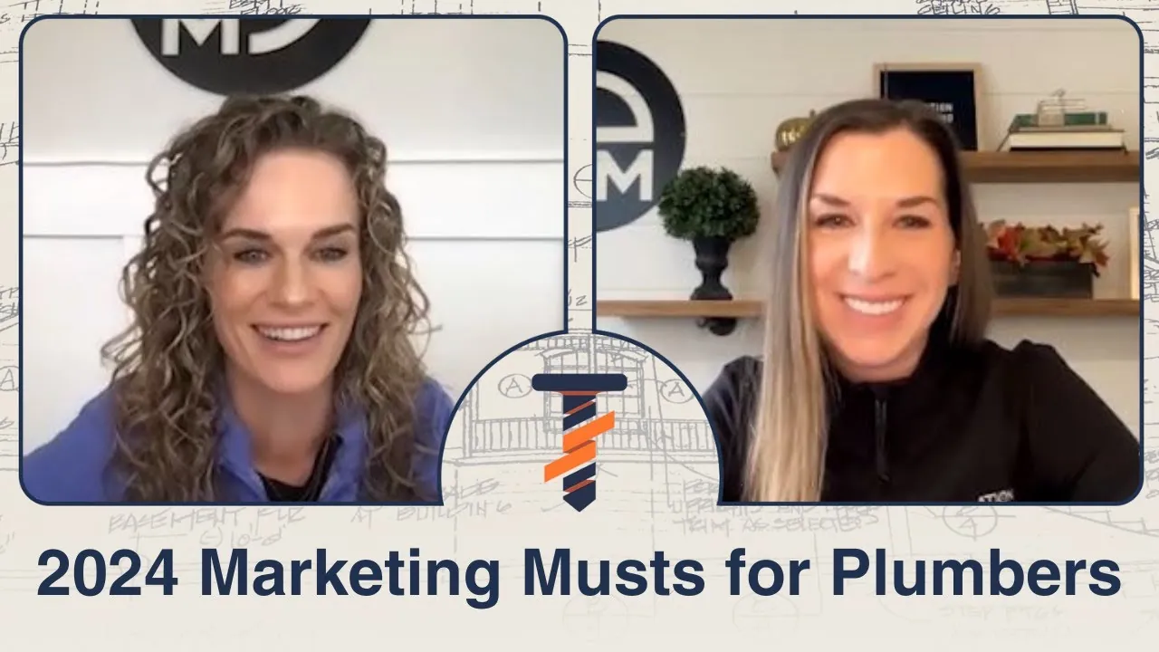 2024 Marketing Musts for Plumbers | Episode 42 | Trades Secrets: Contractor Marketing Podcast